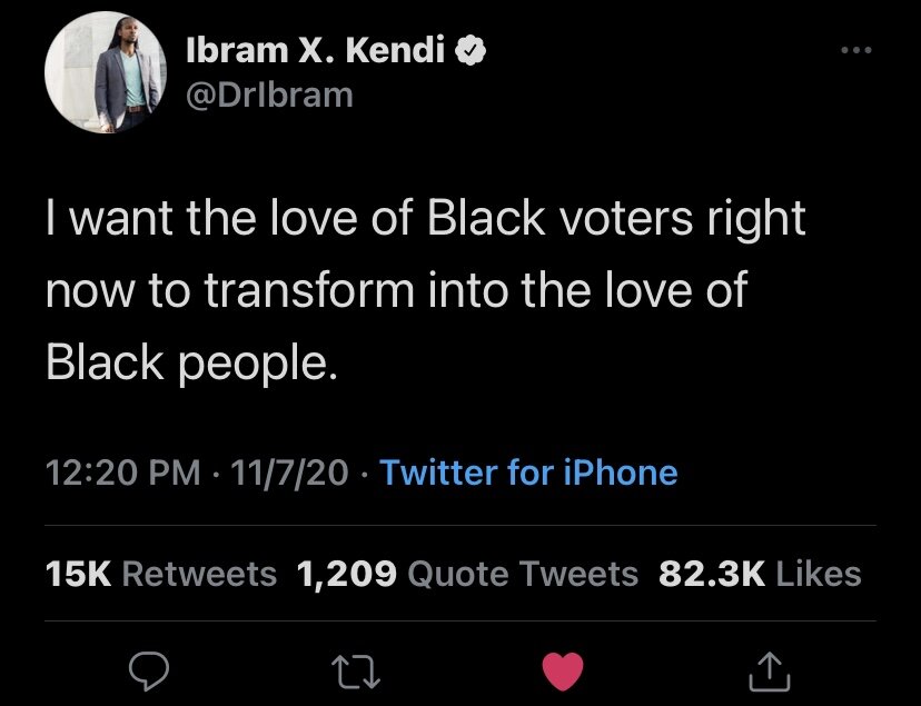 I want the love of black voters right now to transform into the love of black people.
